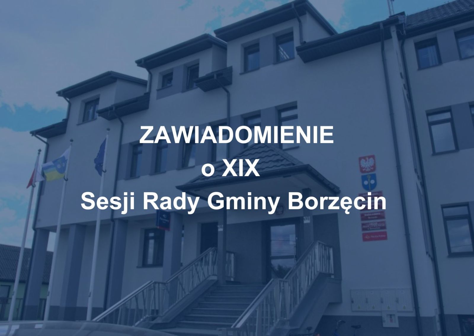 Zdjęcie: Zawiadomienie o XIX Sesji Rady Gminy Borzęcin