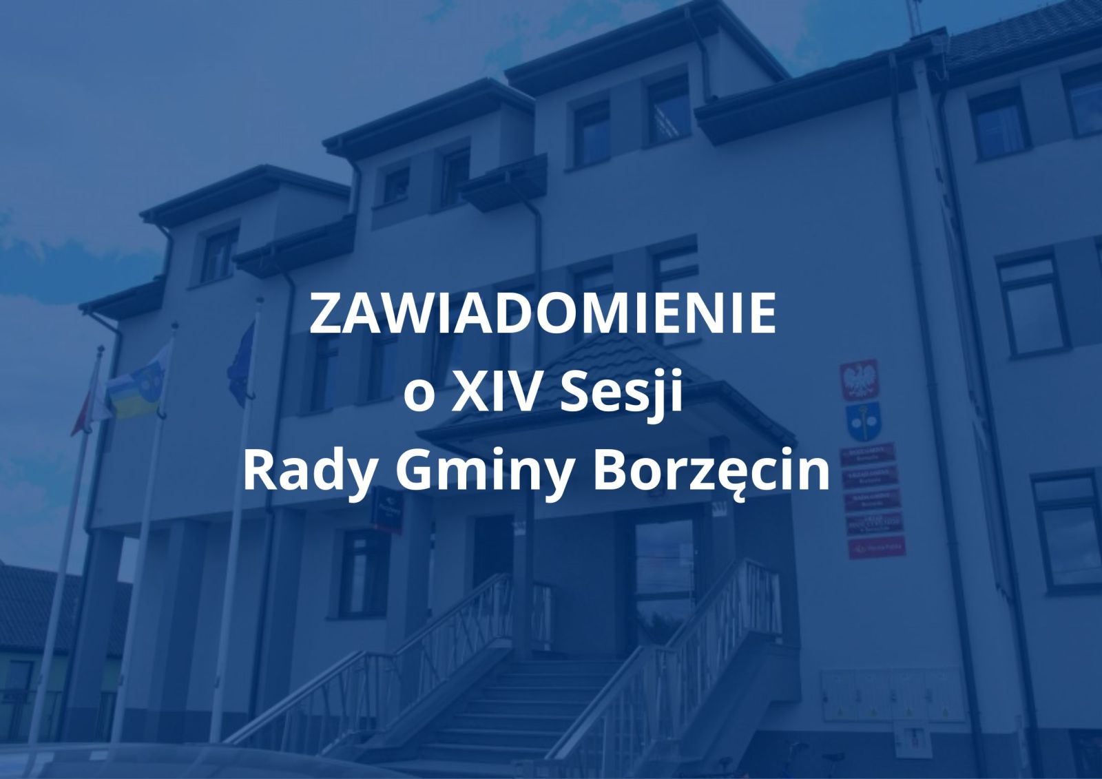Zdjęcie: Zawiadomienie o XIV Sesji Rady Gminy Borzęcin