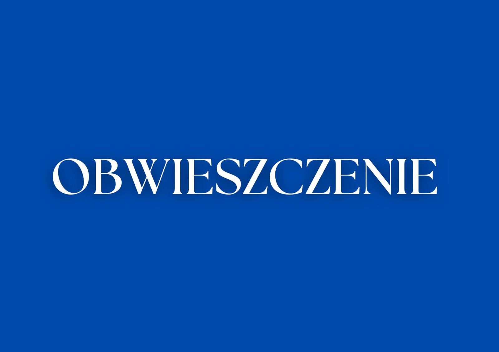 Zdjęcie: OBWIESZCZENIE WOJEWODY MAŁOPOLSKIEGO z dnia 16 stycznia 2026 r.