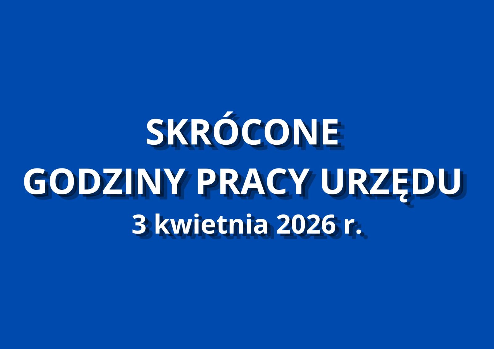 Zdjęcie: UWAGA! Skrócone godziny pracy Urzędu w Wielki Piątek